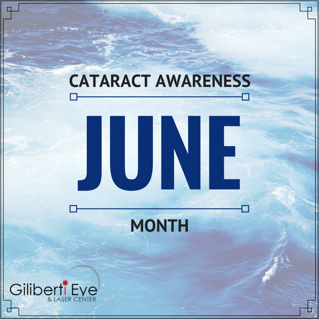 Cataract Awareness Month June Laser and Eye